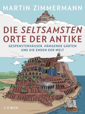 cover image of Die seltsamsten Orte der Antike